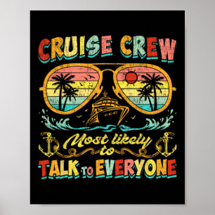 Cruise Crew Most Likely To Talk To Everyone Funny  Poster