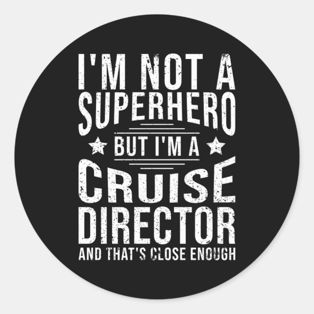 Cruise Director Classic Round Sticker (Front)