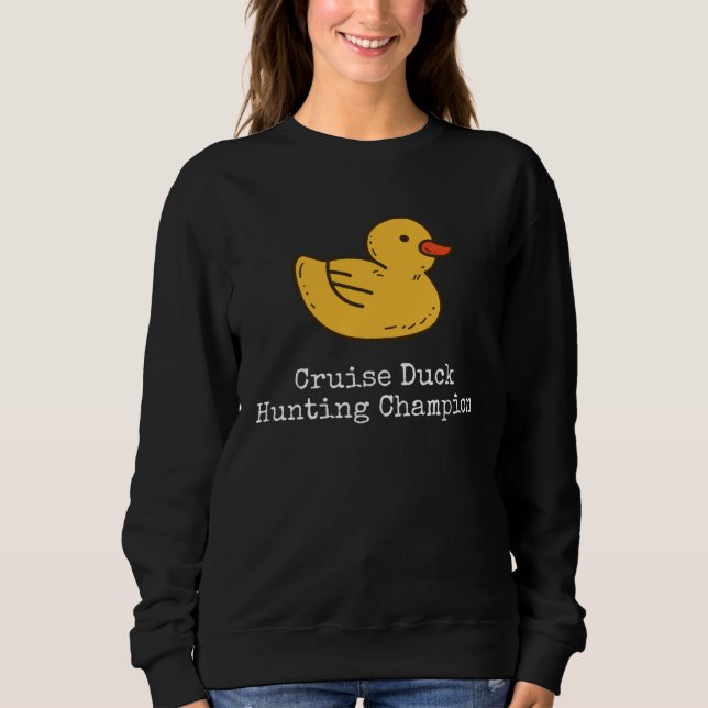 Cruise Duck Hunting Champion Sweatshirt (Front)