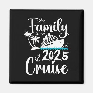 Cruise Family 2025 Squad Vacation Matching Family Magnet