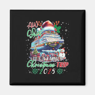 Cruise Family Aw Ship Its A Christmas Cruise Trips Magnet