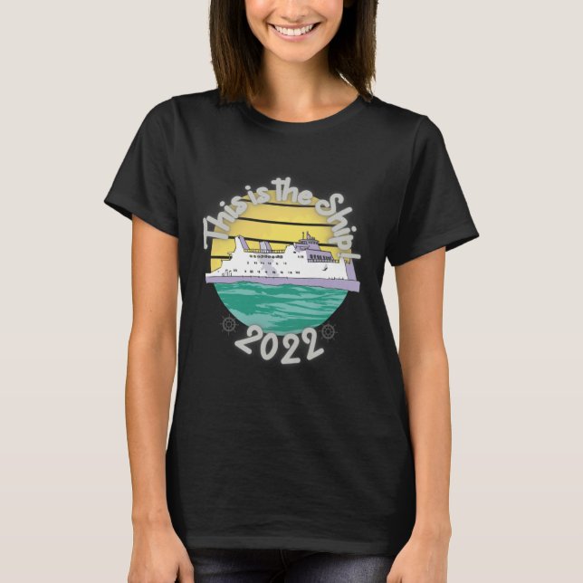 Cruise For Men Women Cruising Ship Vacation T-Shirt (Front)