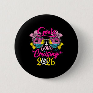 Cruise Girls Gone Cruising 2026 Vacation Trip Funn 6 Cm Round Badge