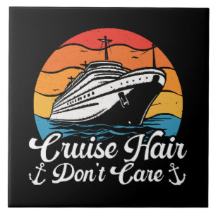 Cruise Hair Don t Care Ceramic Tile