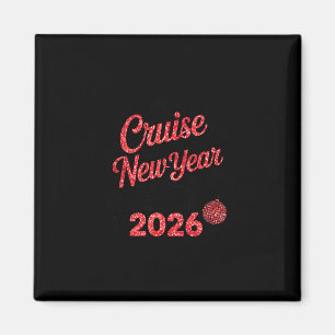 Cruise Into 2026 New Year Vacation Matching Family Magnet