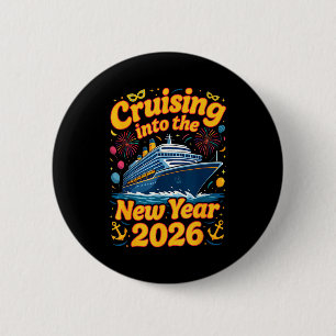 Cruise Into The New Year 2026 Crew Squad Family Ma 6 Cm Round Badge