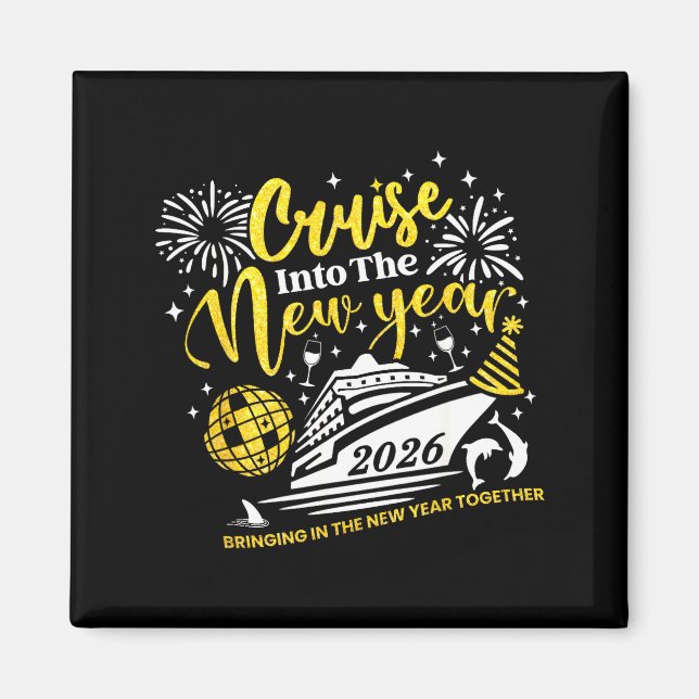 Cruise Into The New Year Funny 2026 Cruise Ship Wo Magnet (Front)