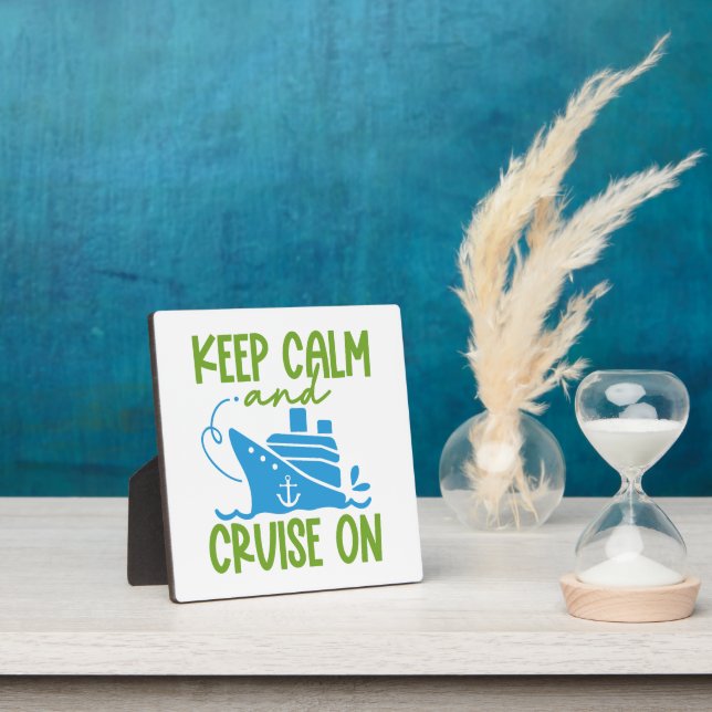 Cruise Keep Calm Plaque (Insitu)