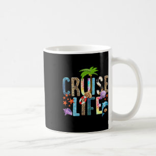 Cruise Life 2025 Friends Family Vacation Coffee Mug