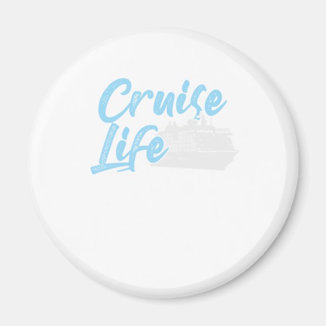 Cruise Life Cruise Ship Cruisinmg Vacation Anchor  Magnet (Front)