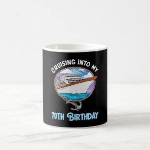 Cruise Lover Cruising Into My 70th Birthday Coffee Mug