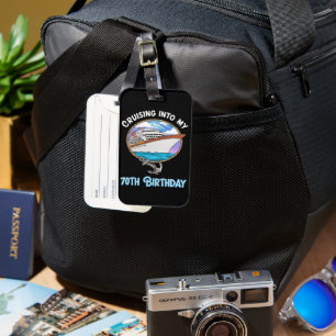 Cruise Lover Cruising Into My 70th Birthday Luggage Tag