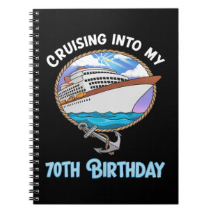 Cruise Lover Cruising Into My 70th Birthday Notebook