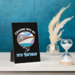 Cruise Lover Cruising Into My 70th Birthday Plaque<br><div class="desc">Cruise Lover Cruising Into My 70th Birthday</div>