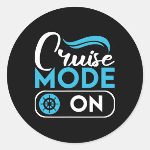 Cruise Mode On Ferry Ship Cruising Cruise Trip Classic Round Sticker