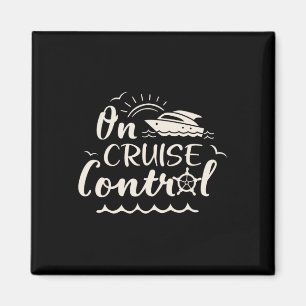 Cruise On Control Funny Boat Cruising Travel Summe Magnet