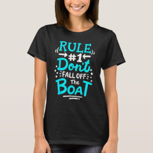 Cruise Rule #1 Don't Fall Off The Boat T-Shirt