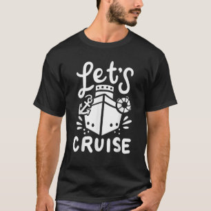 Cruise Ship Cruising Boating Sailing Yacht Captain T-Shirt