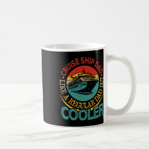 Cruise Ship Dad Definition Cooler Father's Day Sai Coffee Mug