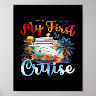 Cruise Ship Family Summer Vacation Trip My First C Poster