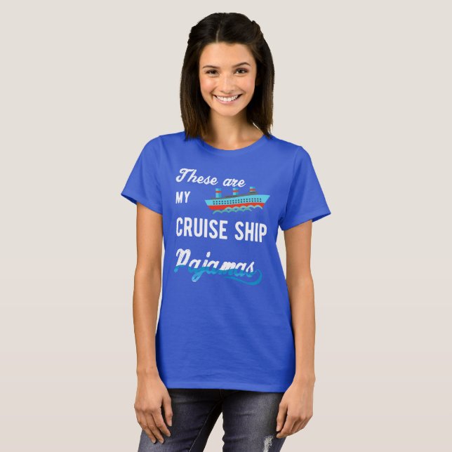 Cruise Ship Pyjamas T-Shirt (Front Full)