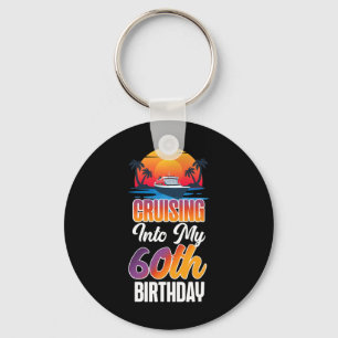 Cruise Ship Vacation 60th Birthday Cruising Into M Key Ring