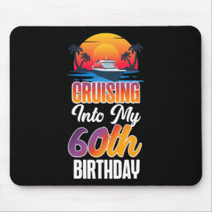 Cruise Ship Vacation 60th Birthday Cruising Into M Mouse Pad