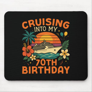 Cruise Ship Vacation 70th Birthday Cruising Into M Mouse Pad