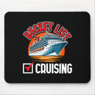 Cruise Ship Vacation Bucket List Cruising Mouse Pad