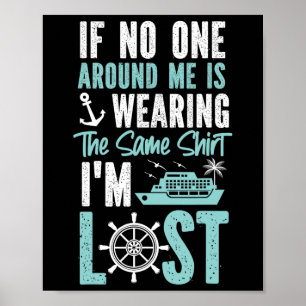 Cruise Ship Vacation Friends Buddies Family If Nob Poster