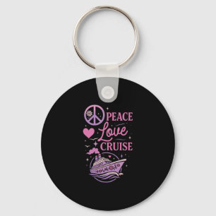 Cruise Ship Vacation Girl Peace Love Cruise  Key Ring