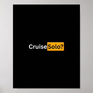 Cruise Solo - Y Cruising Bon Voyage Gifts  Poster