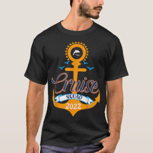 Cruise Squad 2022 Family Vacation Matching Designs T-Shirt