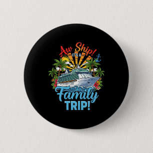 Cruise Squad 2025 Family Cruise 2025 Couple Outfit 6 Cm Round Badge