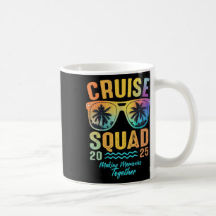 Cruise Squad 2025 Family Cruise Vacation Trip Grou Coffee Mug