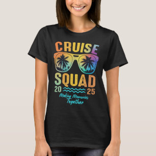 Cruise Squad 2025 Family Cruise Vacation Trip Grou T-Shirt