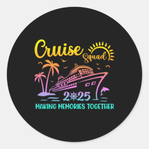 Cruise Squad 2025 Family Friends Vacation Matching Classic Round Sticker