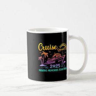 Cruise Squad 2025 Family Friends Vacation Matching Coffee Mug