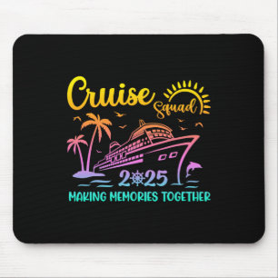Cruise Squad 2025 Family Friends Vacation Matching Mouse Pad