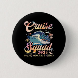 Cruise Squad 2025 Family Group Matching Summer Vac 6 Cm Round Badge