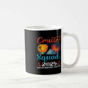 Cruise Squad 2025 Friends Family Vacation Matching Coffee Mug