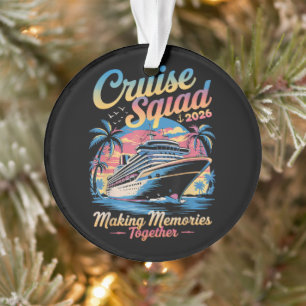 Cruise Squad 2026 Family Cruise Matching Summer Ornament