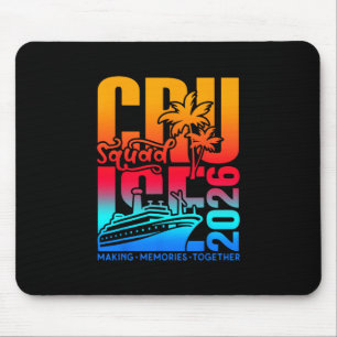 Cruise Squad 2026 Family Friends Vacation Matching Mouse Pad