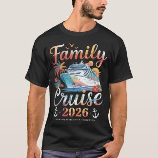  Cruise Squad 2026 Family Group Matching Summer  T-Shirt