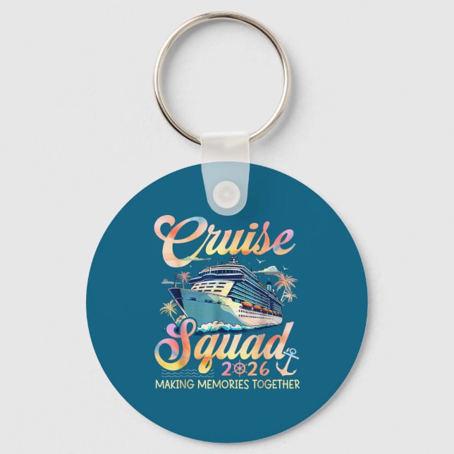 Cruise Squad 2026 Family Group Matching Summer Vac Key Ring (Front)