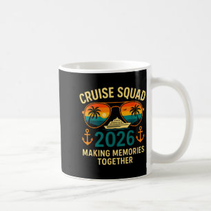 Cruise Squad 2026 Family Vacation Matching Group Coffee Mug
