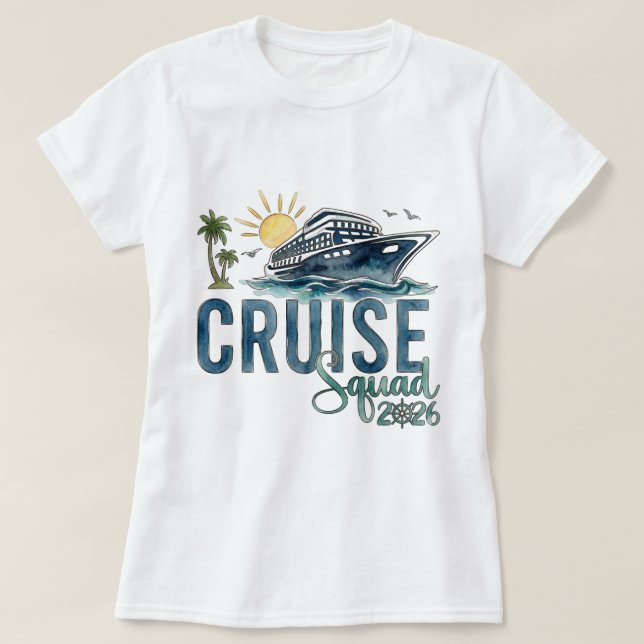 Cruise Squad 2026 Shirt Vacation Tee (Design Front)