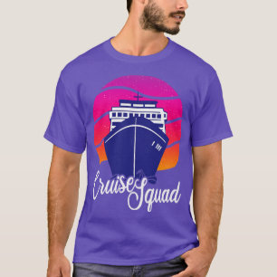 Cruise Squad Cruising Ship Group Vacation Trip T-Shirt