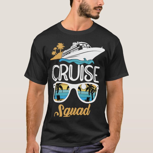 Cruise Squad Family Matching Cruise Trip Vacation  T-Shirt (Front)