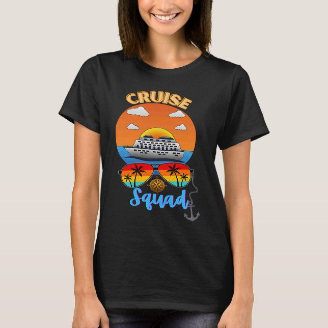 Cruise Squad Vacation Travel Family Friends Group  T-Shirt (Front)
